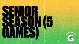 Senior Season (5 games)