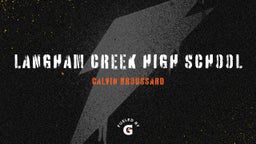 Calvin Broussard's highlights Langham Creek High School