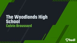 Calvin Broussard's highlights The Woodlands High School