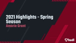 2021 Highlights - Spring Season