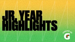 Jr. Year Highlights
