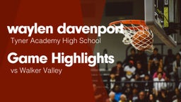 Game Highlights vs Walker Valley 