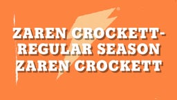 Zaren Crockett- Regular Season