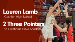 2 Three Pointers vs Oklahoma Bible Academy