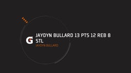 Jaydyn Bullard's highlights Jaydyn Bullard 13 pts 12 reb 8 stl
