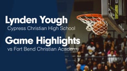 Game Highlights vs Fort Bend Christian Academy
