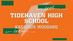 Kadarius Woodard's highlights Tidehaven High School