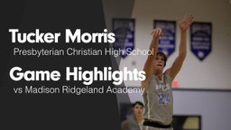 Game Highlights vs Madison Ridgeland Academy