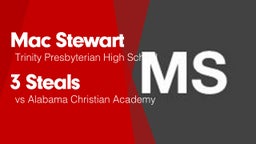 3 Steals vs Alabama Christian Academy 
