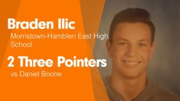 2 Three Pointers vs Daniel Boone 