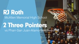 2 Three Pointers vs Pharr-San Juan-Alamo Southwest 