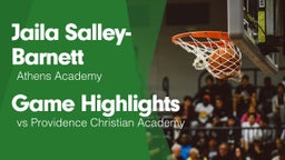 Game Highlights vs Providence Christian Academy 