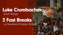 2 Fast Breaks vs Heartland Christian School