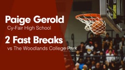 2 Fast Breaks vs The Woodlands College Park