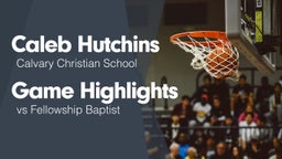 Game Highlights vs Fellowship Baptist 
