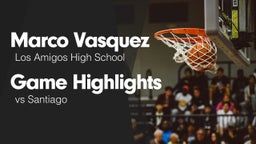 Game Highlights vs Santiago 