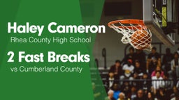 2 Fast Breaks vs Cumberland County 