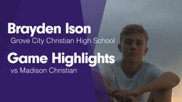 Game Highlights vs Madison Christian 