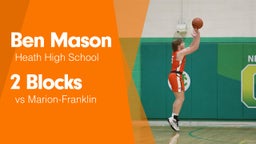 2 Blocks vs Marion-Franklin 