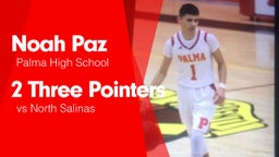 2 Three Pointers vs North Salinas 