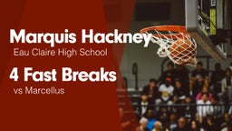 4 Fast Breaks vs Marcellus 