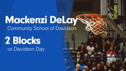 2 Blocks vs Davidson Day 