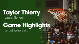 Game Highlights vs Lutheran East 
