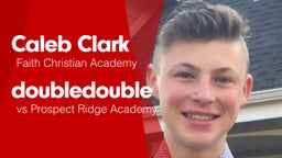 Double Double vs Prospect Ridge Academy