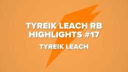 Tyreik Leach RB Highlights #17