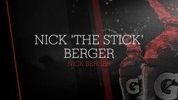 Nick 'The Stick' Berger