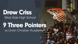 9 Three Pointers vs Union Christian Academy 