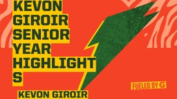 Kevon Giroir Senior Year Highlights