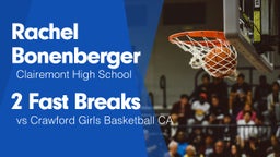 2 Fast Breaks vs Crawford Girls Basketball CA