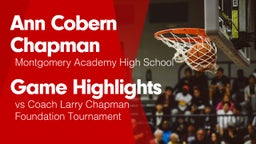 Game Highlights vs Coach Larry Chapman Foundation Tournament