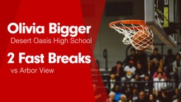 2 Fast Breaks vs Arbor View