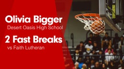 2 Fast Breaks vs Faith Lutheran