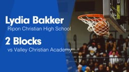 2 Blocks vs Valley Christian Academy