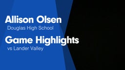 Game Highlights vs Lander Valley