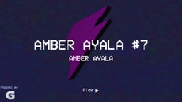 Amber Ayala #7 