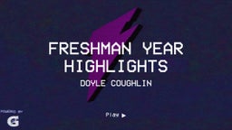 Freshman Year Highlights 