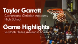 Game Highlights vs North Dallas Adventist Academy 