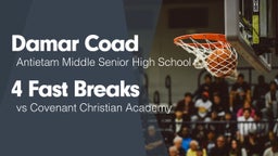 4 Fast Breaks vs Covenant Christian Academy