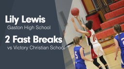 2 Fast Breaks vs Victory Christian School