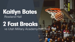 2 Fast Breaks vs Utah Military Academy-Hill Field