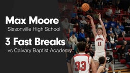 3 Fast Breaks vs Calvary Baptist Academy