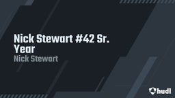 Nick Stewart #42 Sr. Year
