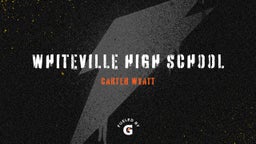 Carter Wyatt's highlights Whiteville High School