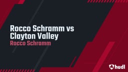 Rocco Schramm's highlights Rocco Schramm vs Clayton Valley