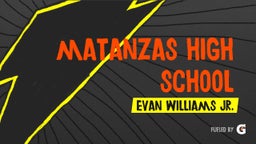 Evan Williams jr.'s highlights Matanzas High School