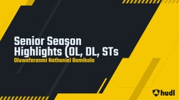 Senior Season Highlights (OL, DL, STs